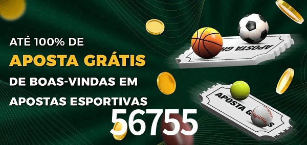 56755 Ate 100% de Aposta Gratis
